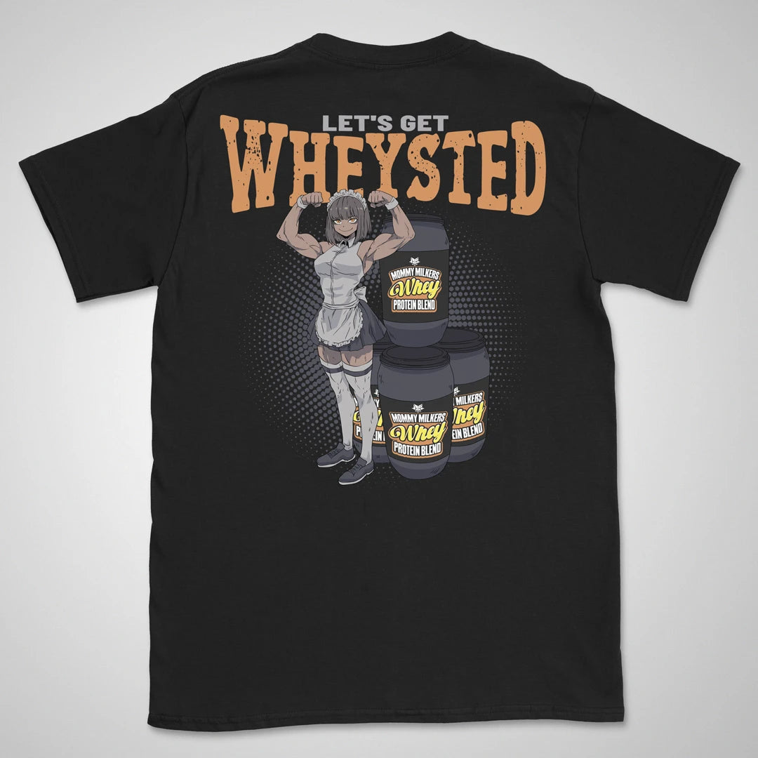 Let's Get Wheysted | back print ❀ T-shirt