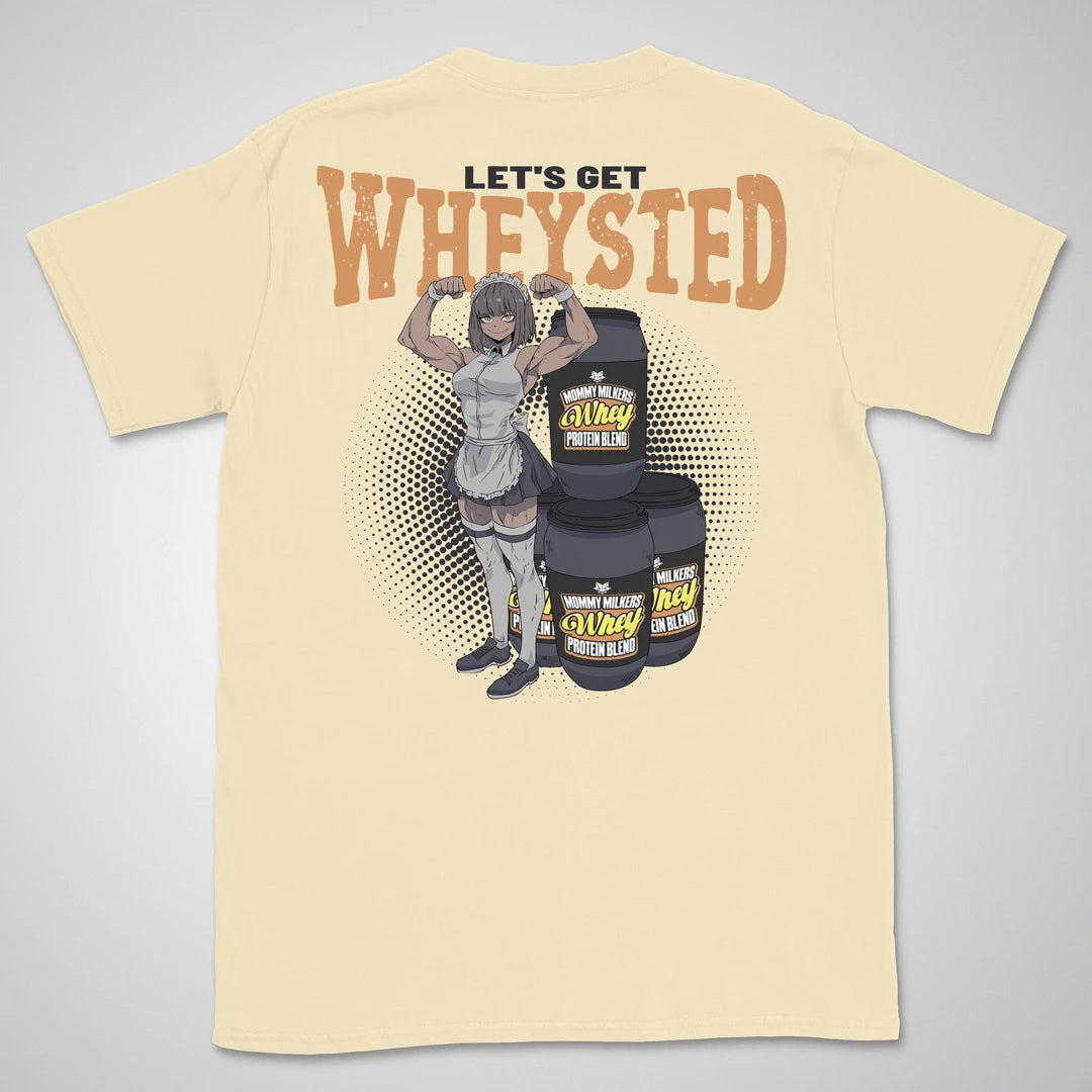 Let's Get Wheysted | back print ❀ T-shirt