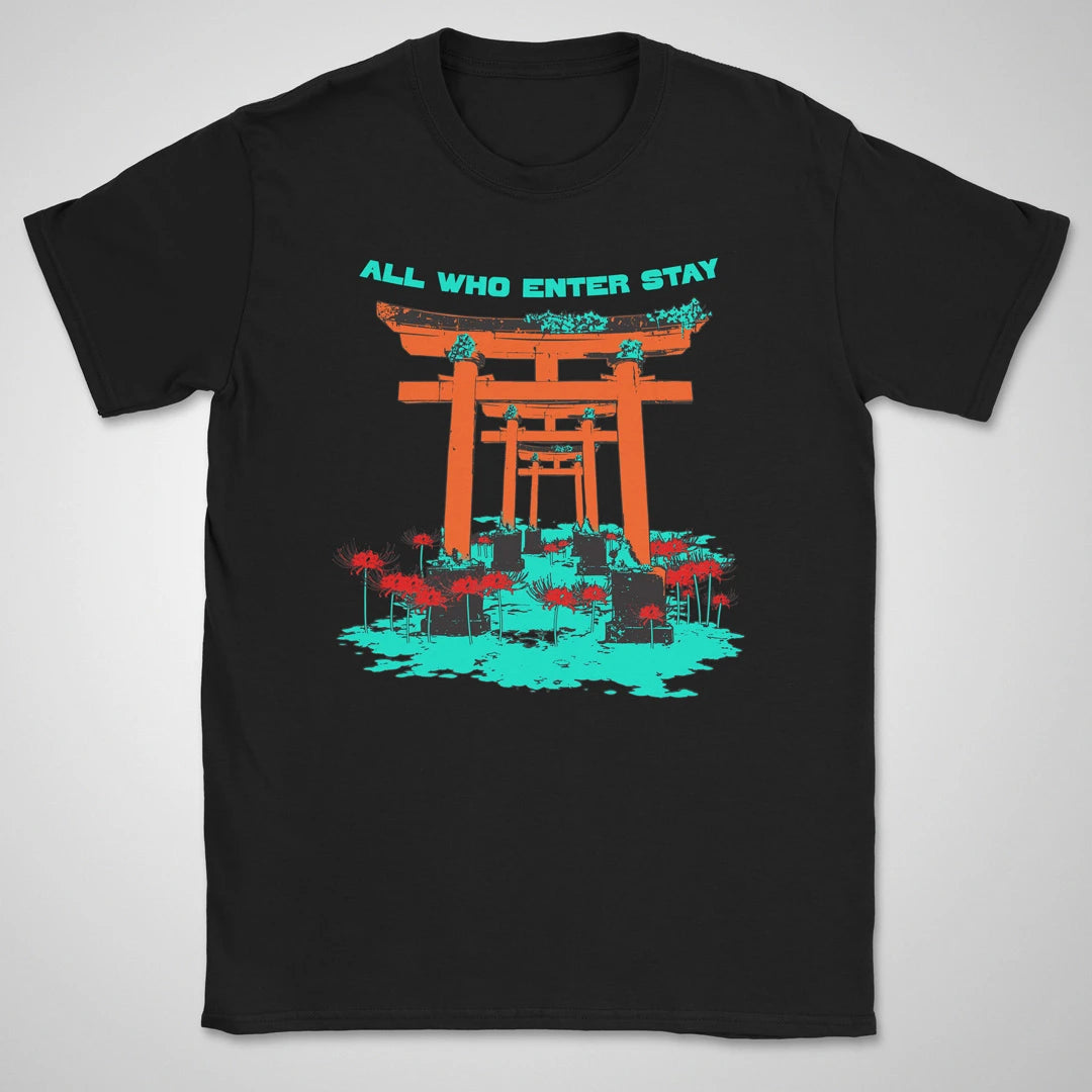 All Who Enter Stay ❀ T-shirt