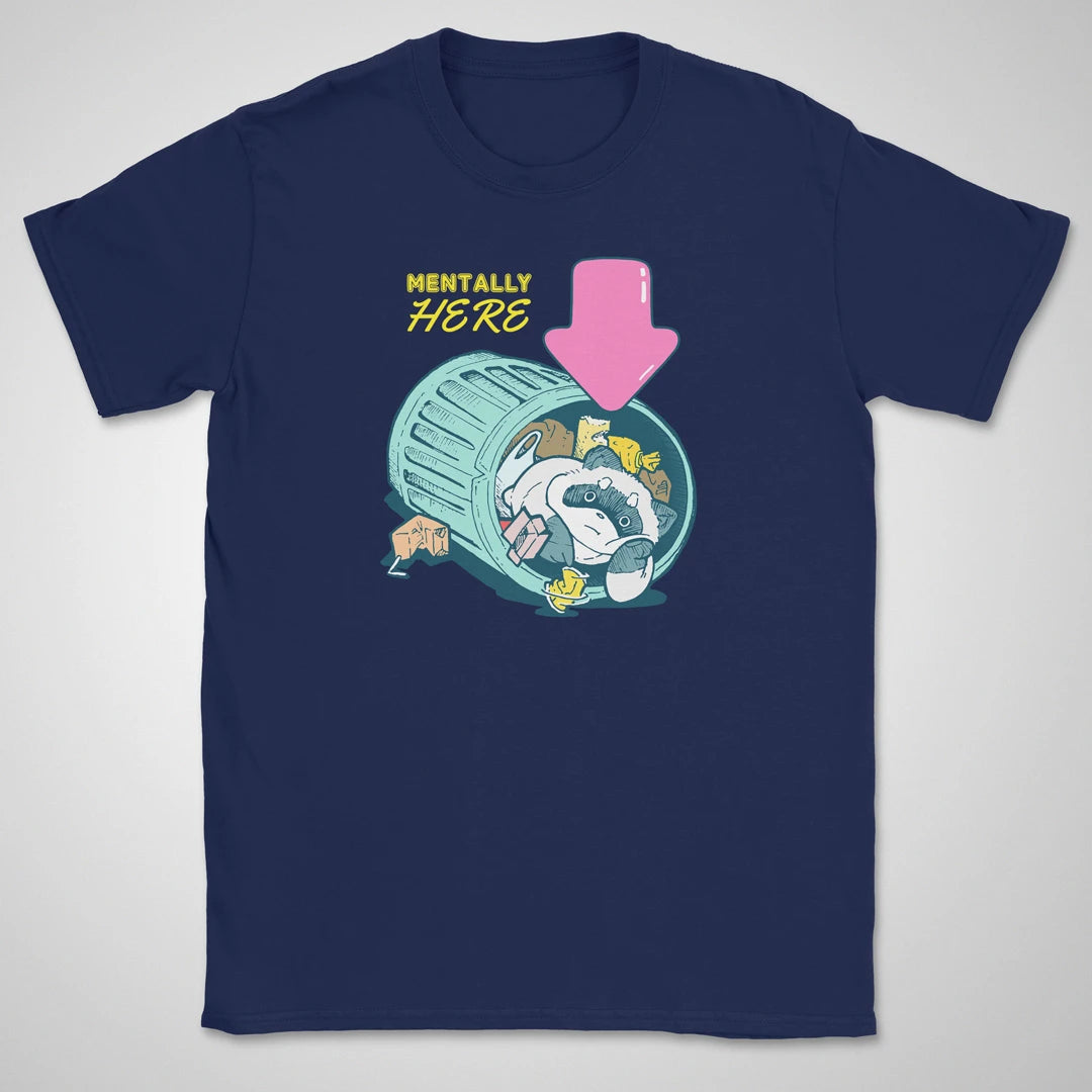 Mentally Here ❀ T-shirt