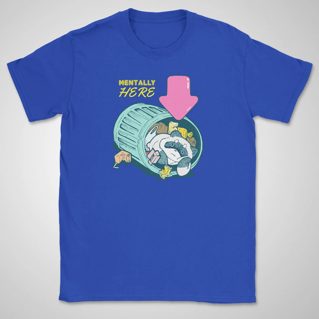 Mentally Here ❀ T-shirt