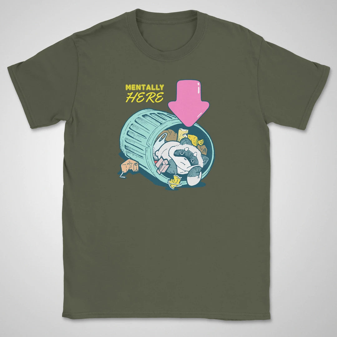 Mentally Here ❀ T-shirt