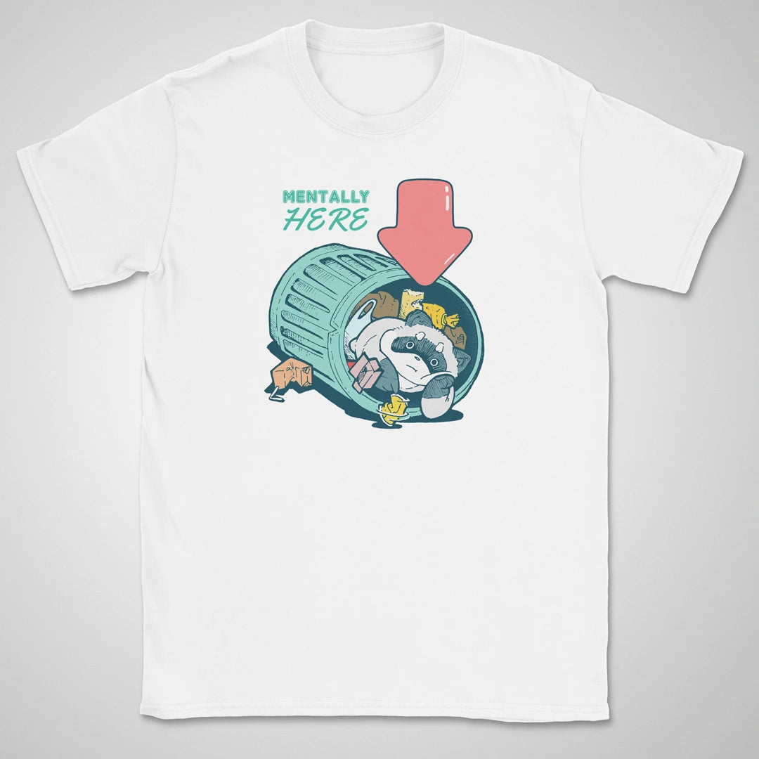 Mentally Here ❀ T-shirt