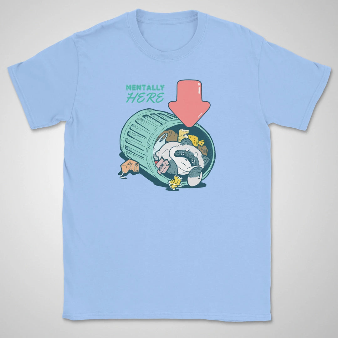 Mentally Here ❀ T-shirt