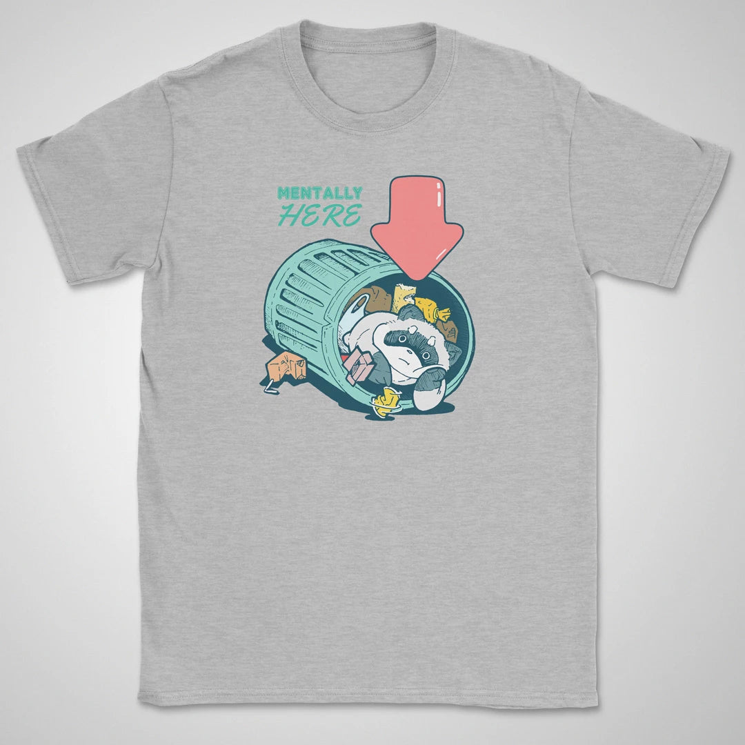 Mentally Here ❀ T-shirt