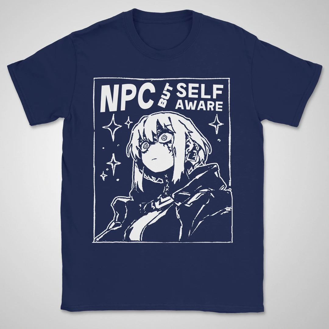 NPC But Self-aware ❀ T-shirt