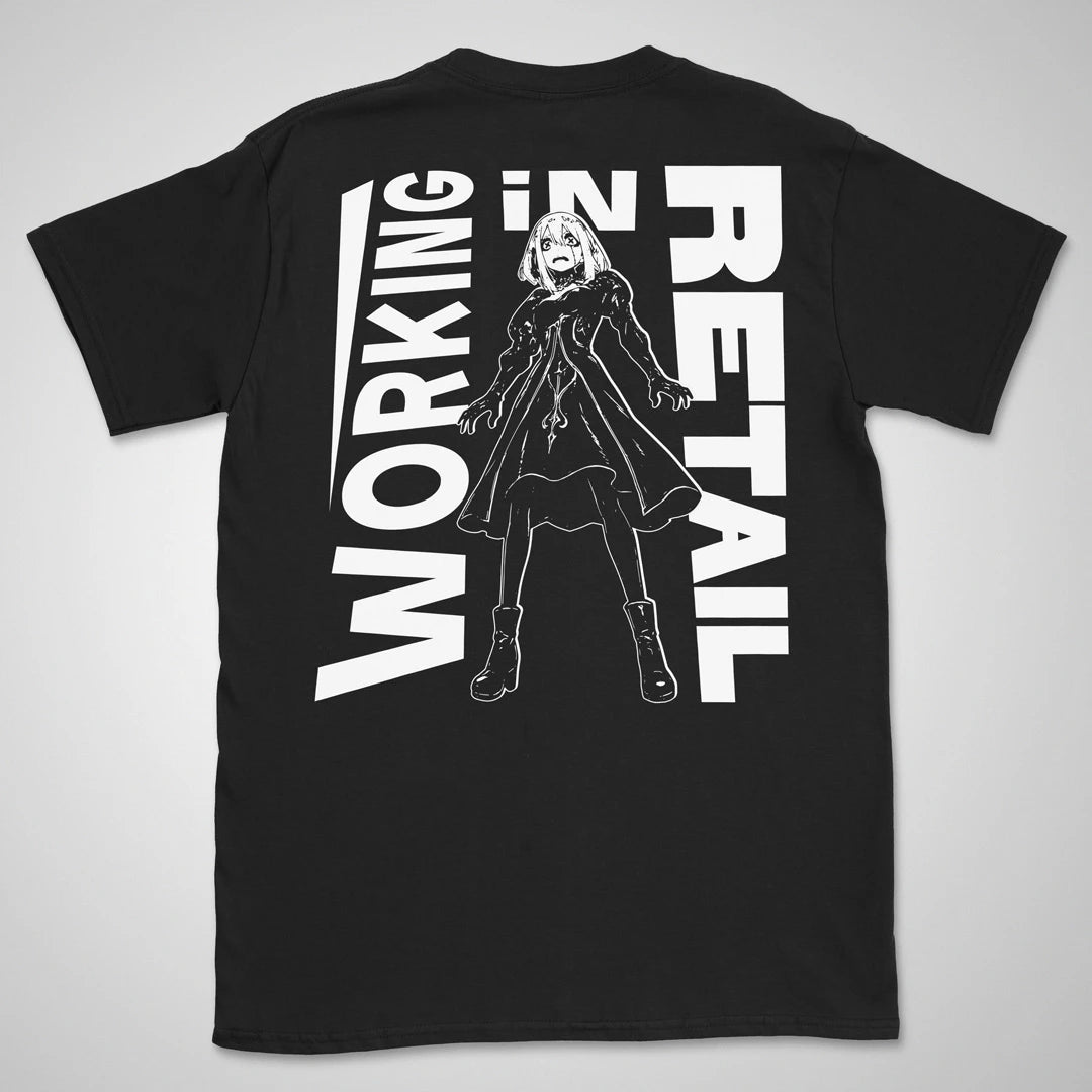 Working In Retail | back print ❀ T-shirt