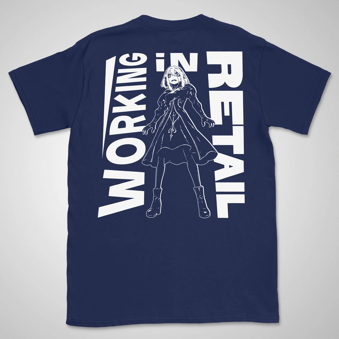 Working In Retail | back print ❀ T-shirt