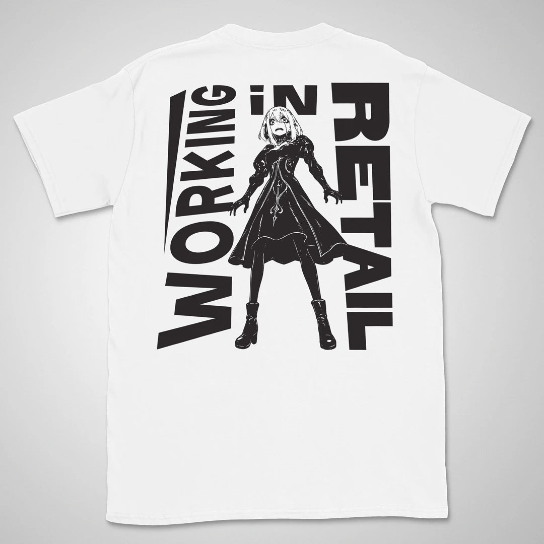 Working In Retail | back print ❀ T-shirt