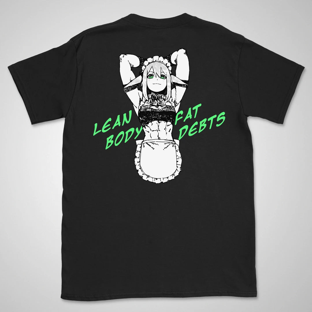 Lean Body, Fat Debts | back print ❀ T-shirt