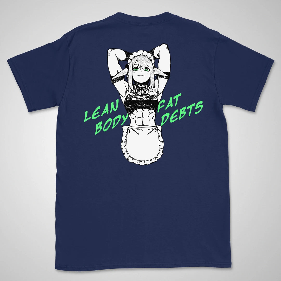 Lean Body, Fat Debts | back print ❀ T-shirt