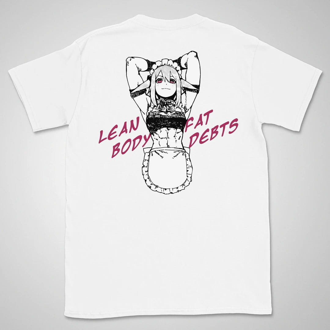 Lean Body, Fat Debts | back print ❀ T-shirt