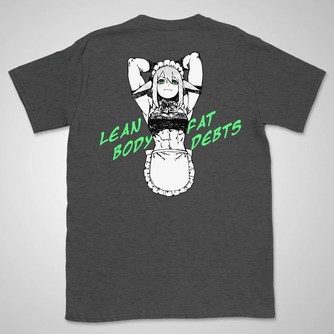 Lean Body, Fat Debts | back print ❀ T-shirt