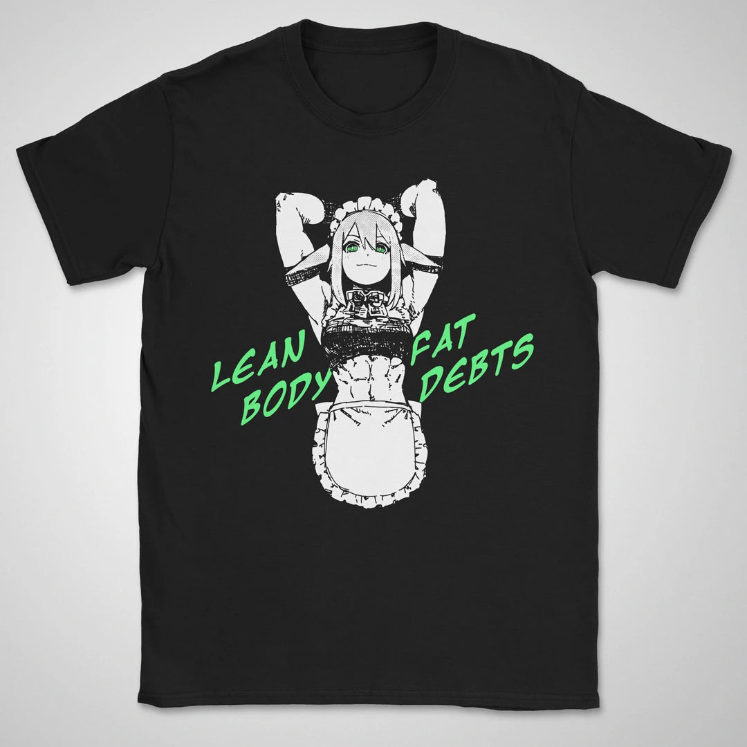 Lean Body, Fat Debts ❀ T-shirt