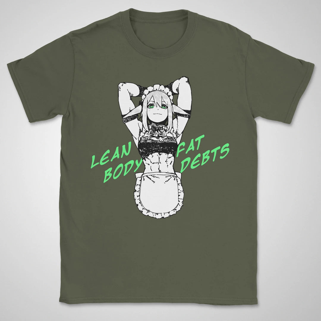 Lean Body, Fat Debts ❀ T-shirt