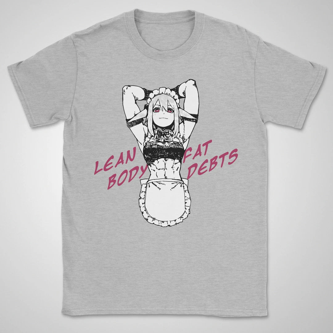 Lean Body, Fat Debts ❀ T-shirt