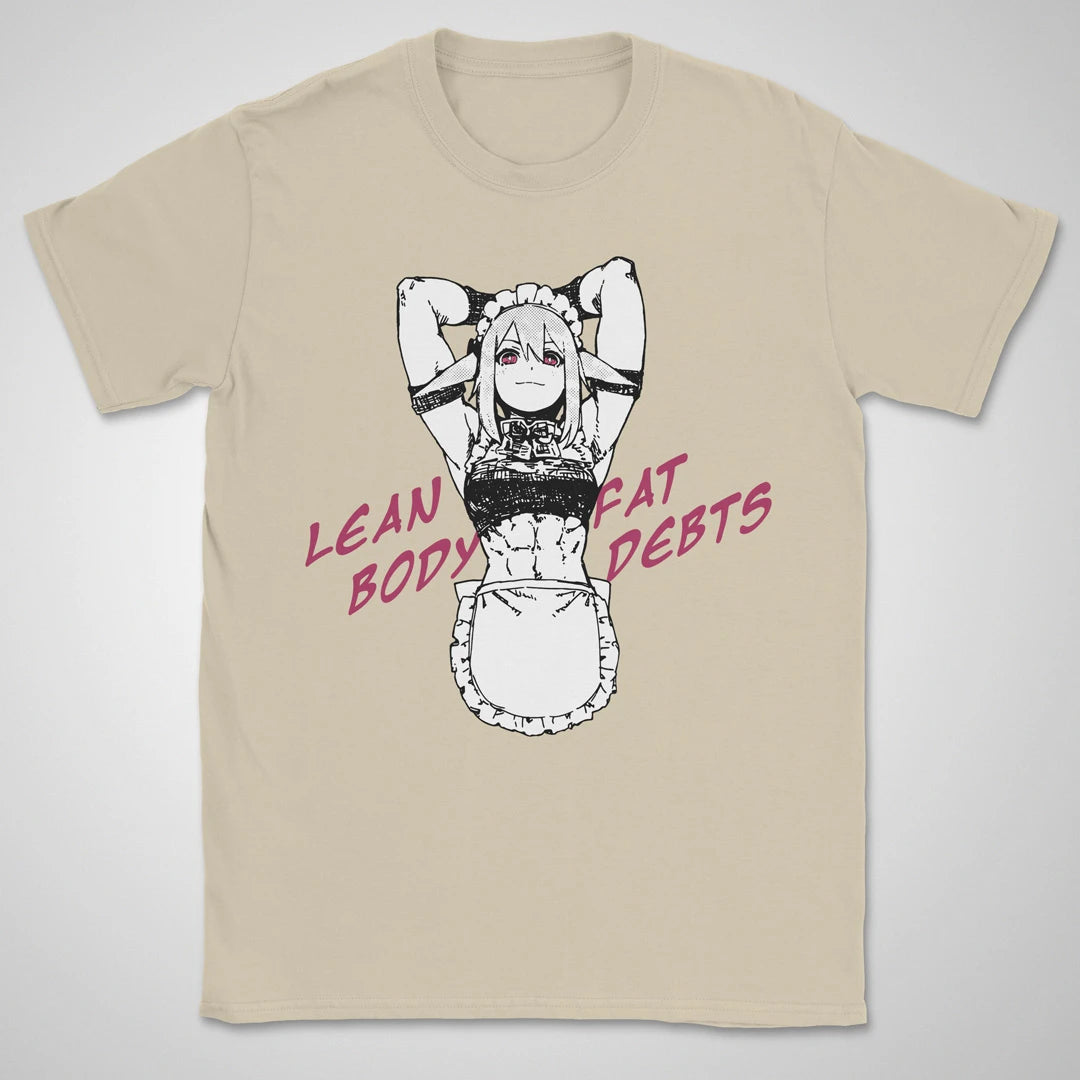 Lean Body, Fat Debts ❀ T-shirt
