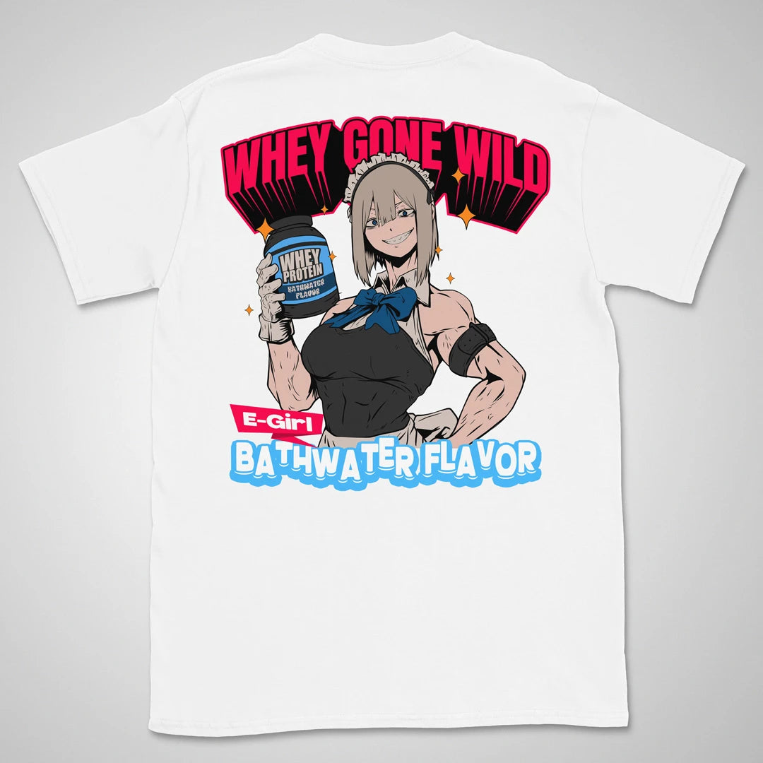 Whey Gone Wild | back print ❀ T-shirt
