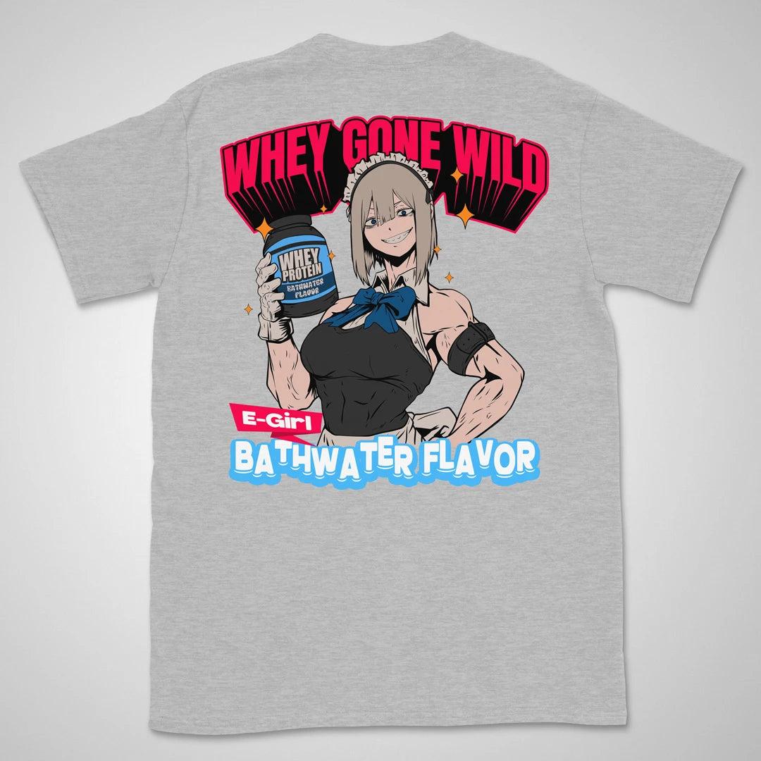 Whey Gone Wild | back print ❀ T-shirt