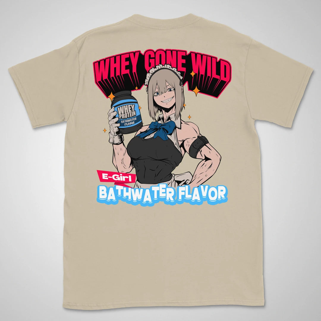 Whey Gone Wild | back print ❀ T-shirt