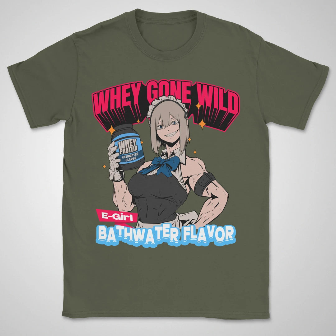 Whey Gone Wild ❀ T-shirt