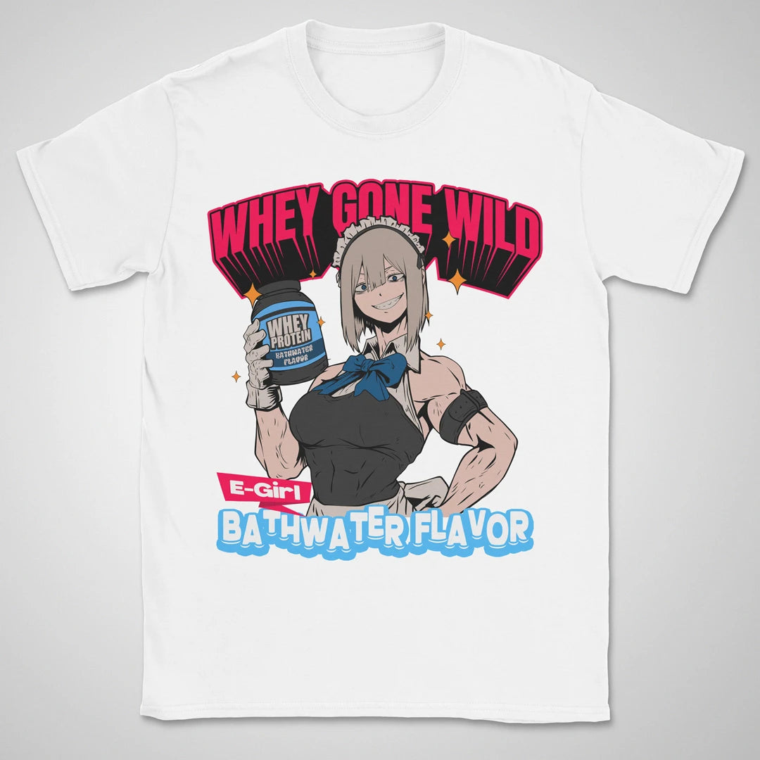 Whey Gone Wild ❀ T-shirt