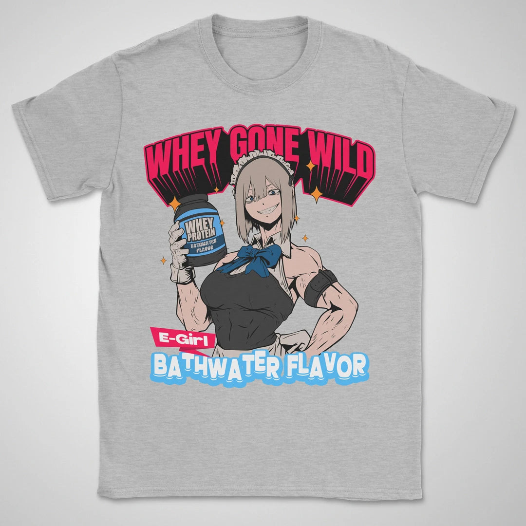 Whey Gone Wild ❀ T-shirt