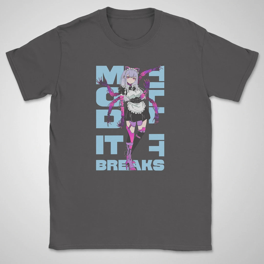 Mod It Til It Breaks Gen2 ❀ T-shirt