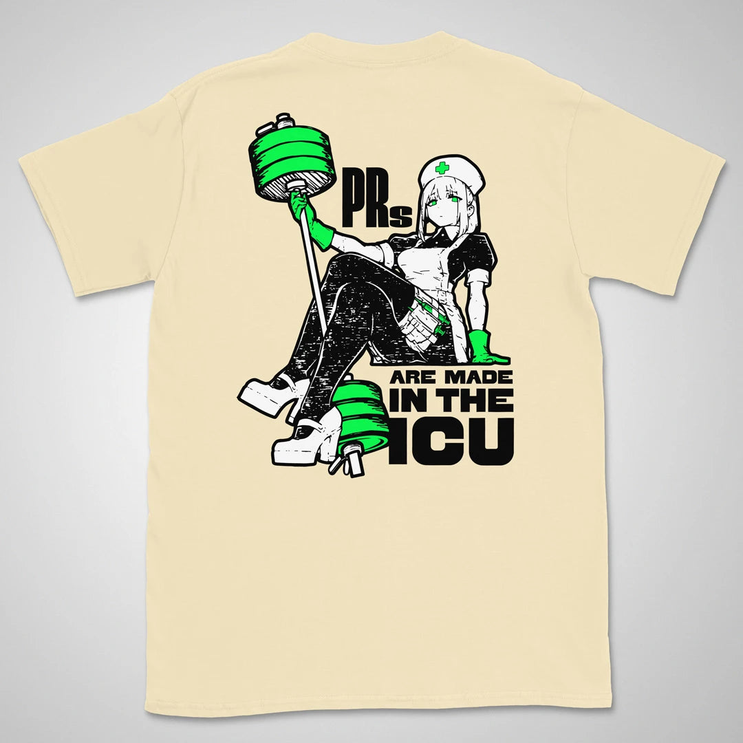 PRs Are Made In The ICU | back print ❀ T-shirt