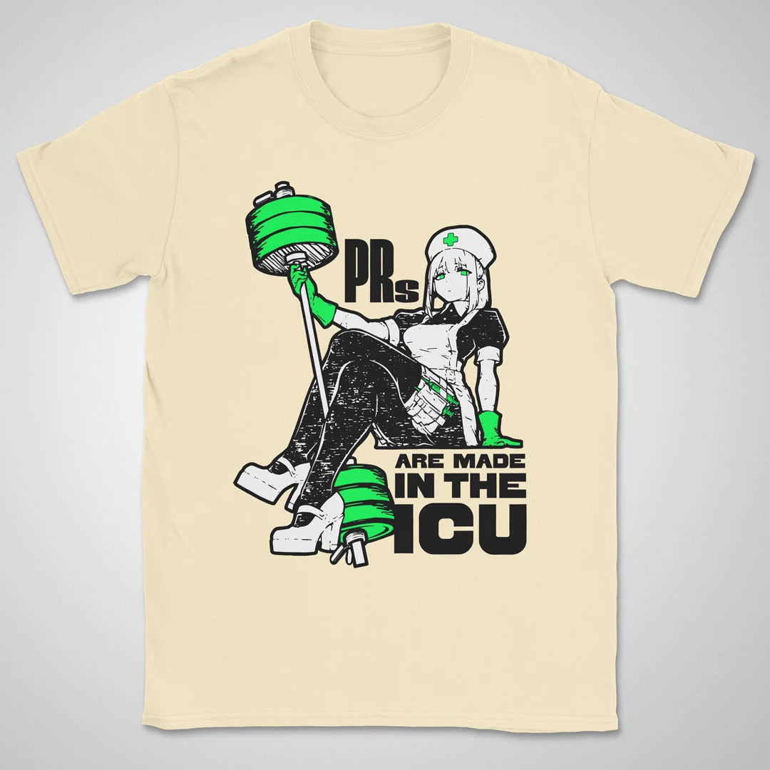 PRs Are Made In The ICU ❀ T-shirt
