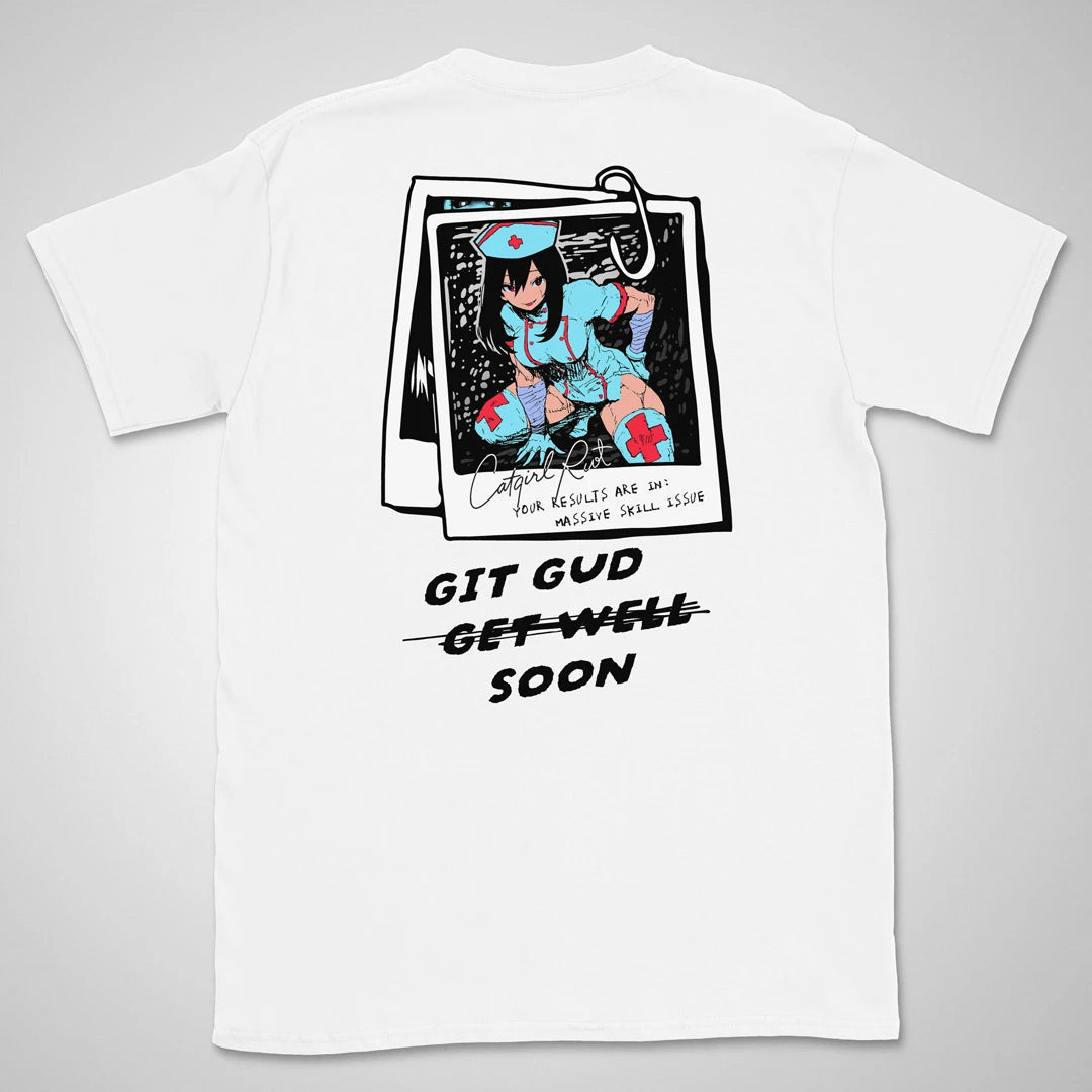 Git Gud Soon | back print ❀ T-shirt