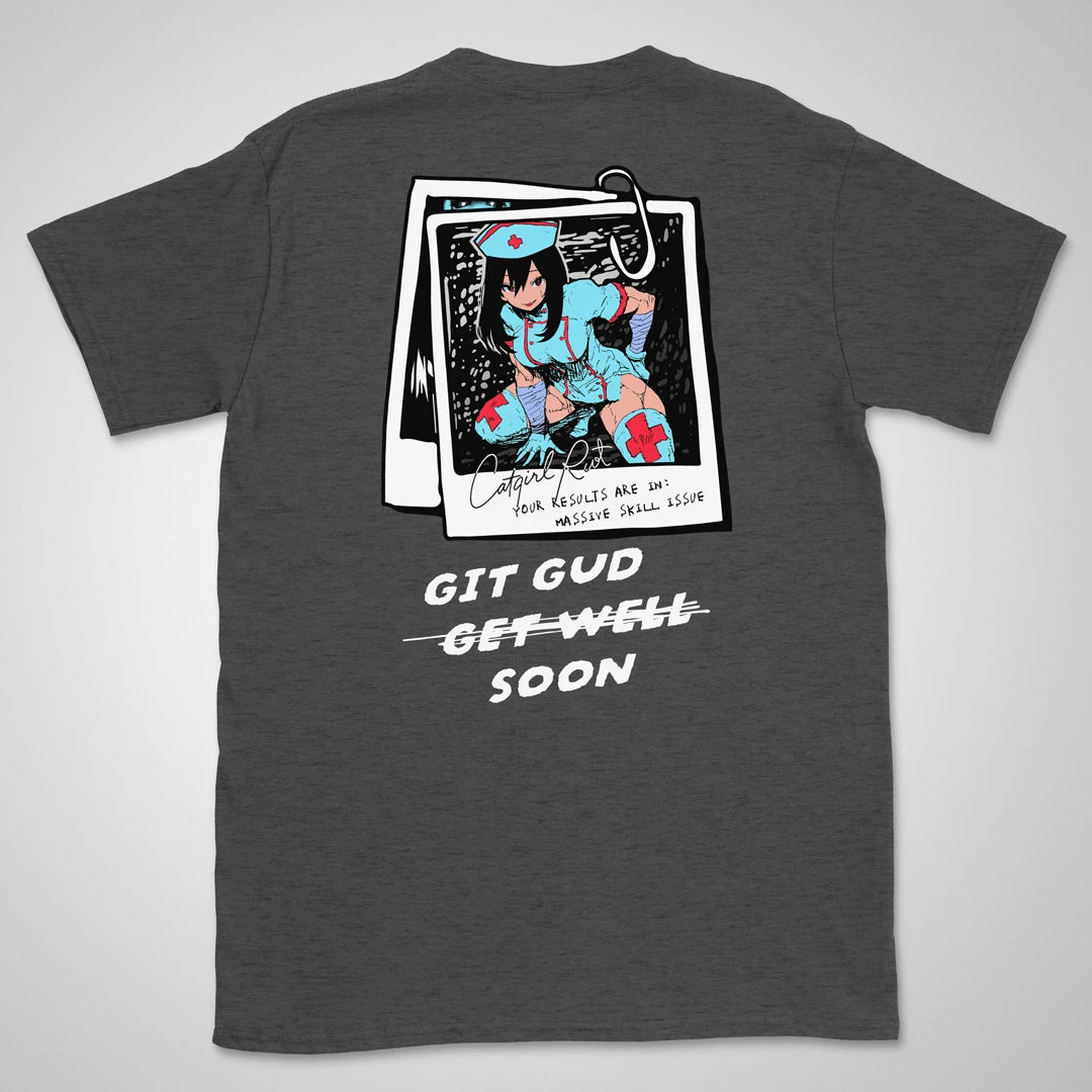Git Gud Soon | back print ❀ T-shirt