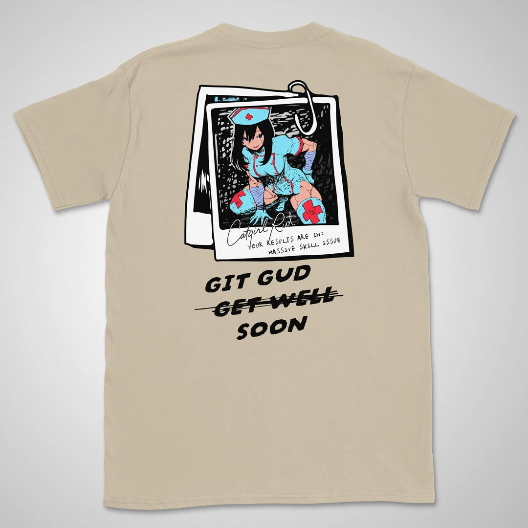 Git Gud Soon | back print ❀ T-shirt