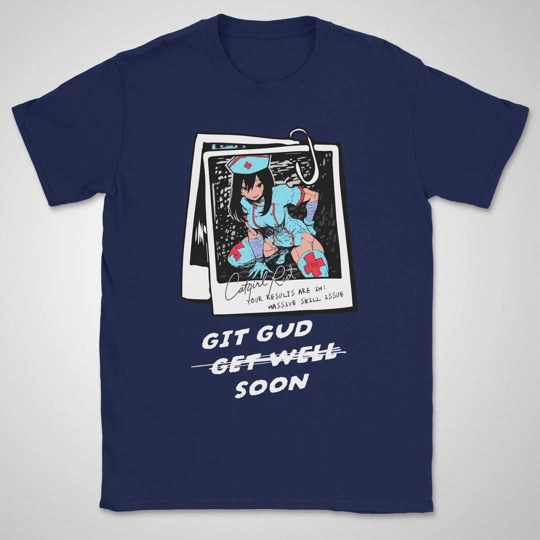 Git Gud Soon ❀ T-shirt