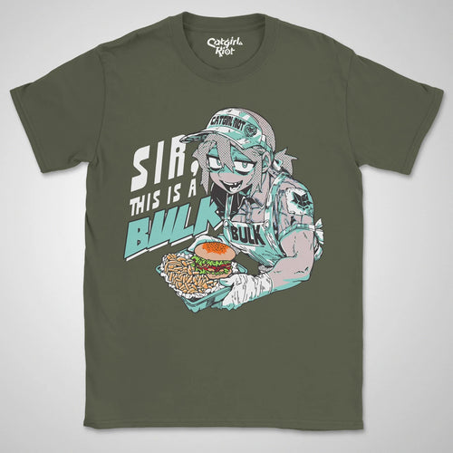 Sir This Is A Bulk ❀ T-shirt