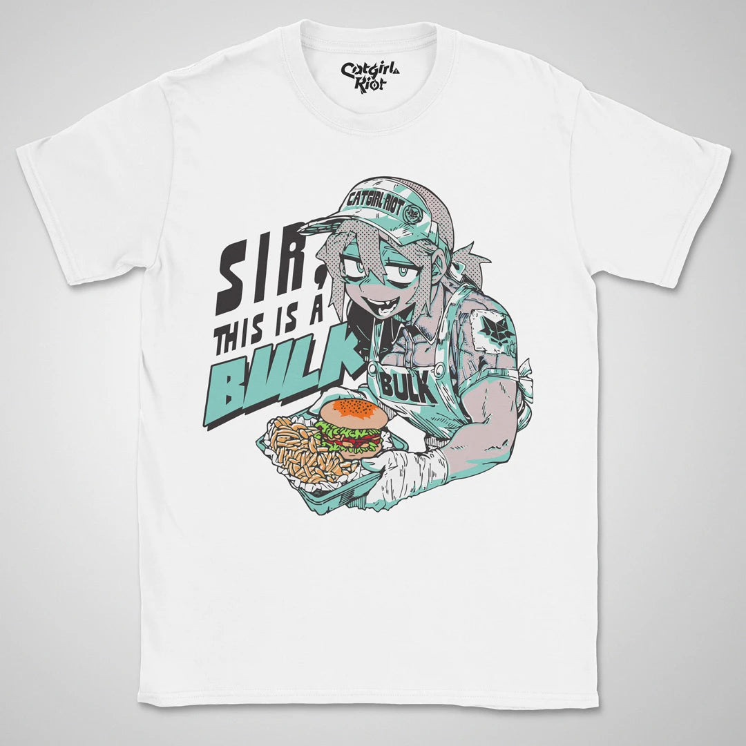 Sir This Is A Bulk ❀ T-shirt