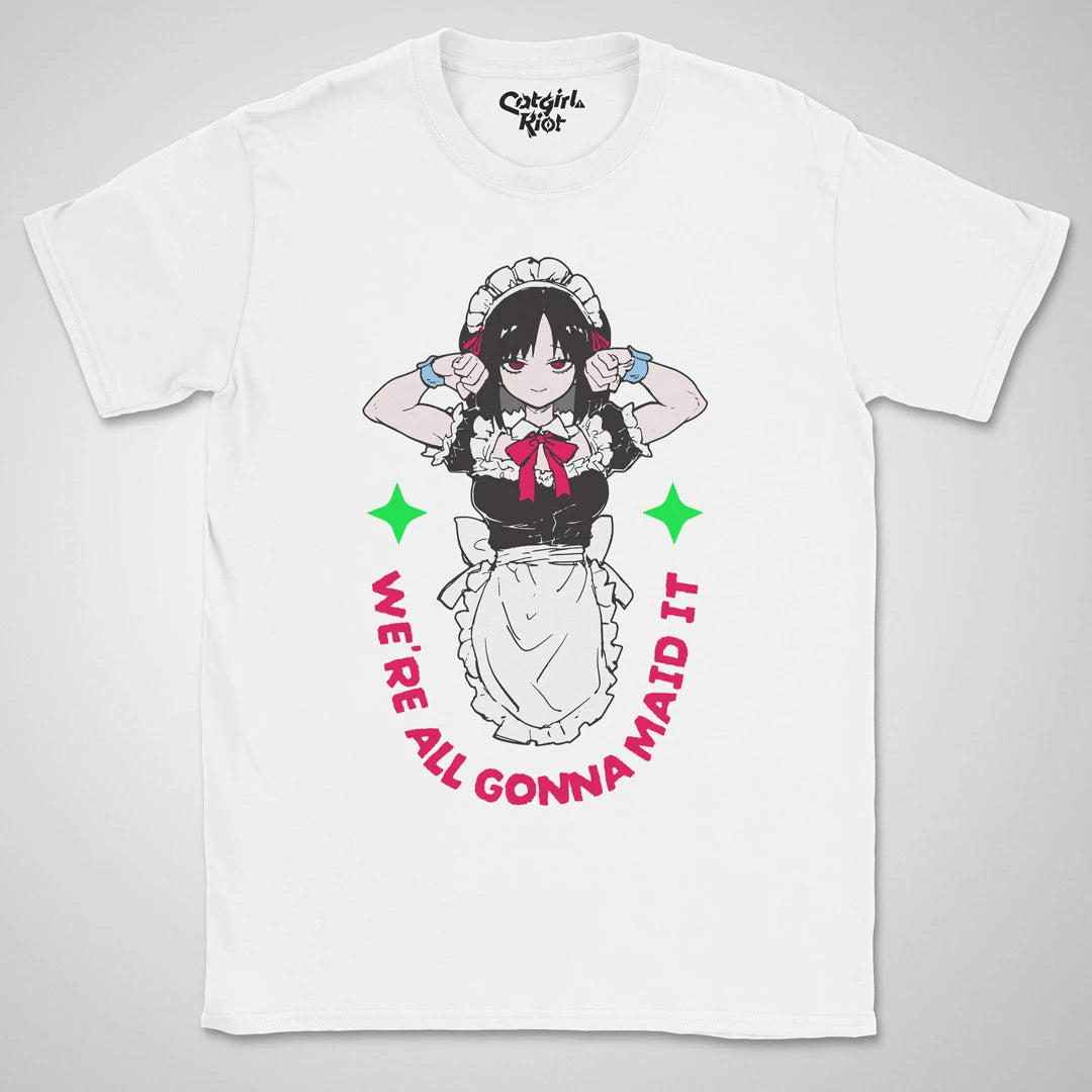 Gonna Maid It ❀ T-shirt