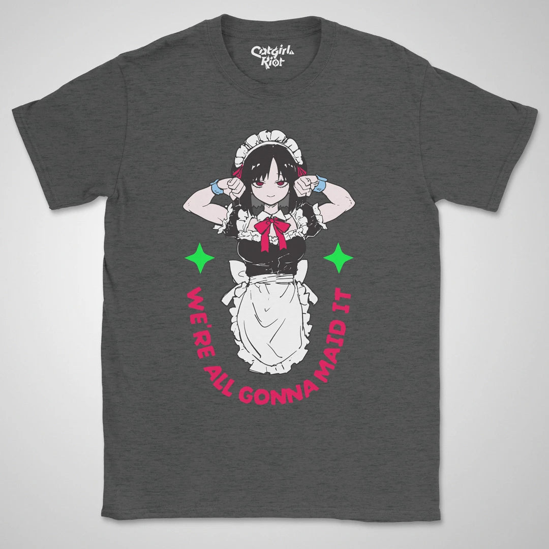 Gonna Maid It ❀ T-shirt