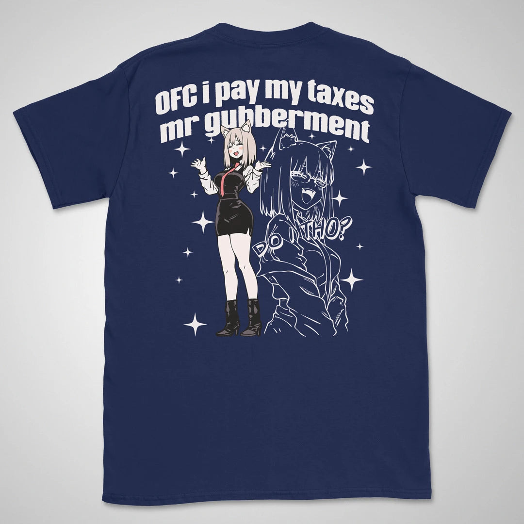 OFC i pay taxes | back print ❀ T-shirt