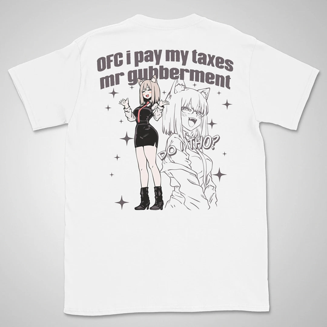 OFC i pay taxes | back print ❀ T-shirt