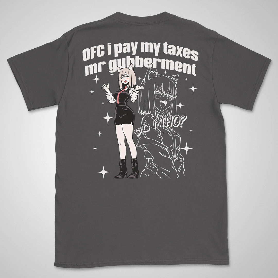 OFC i pay taxes | back print ❀ T-shirt