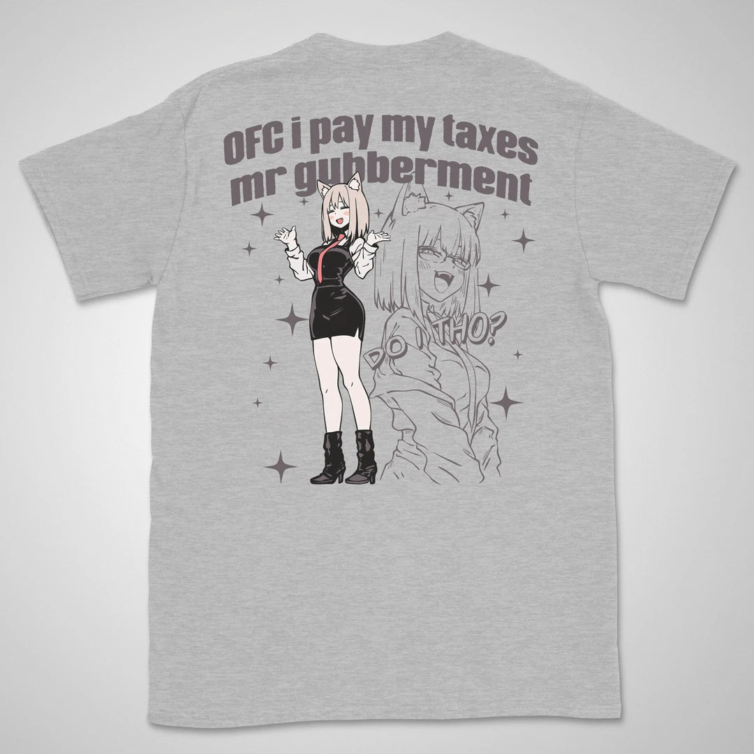 OFC i pay taxes | back print ❀ T-shirt