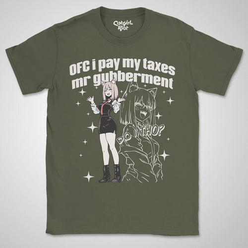 OFC i pay taxes ❀ T-shirt