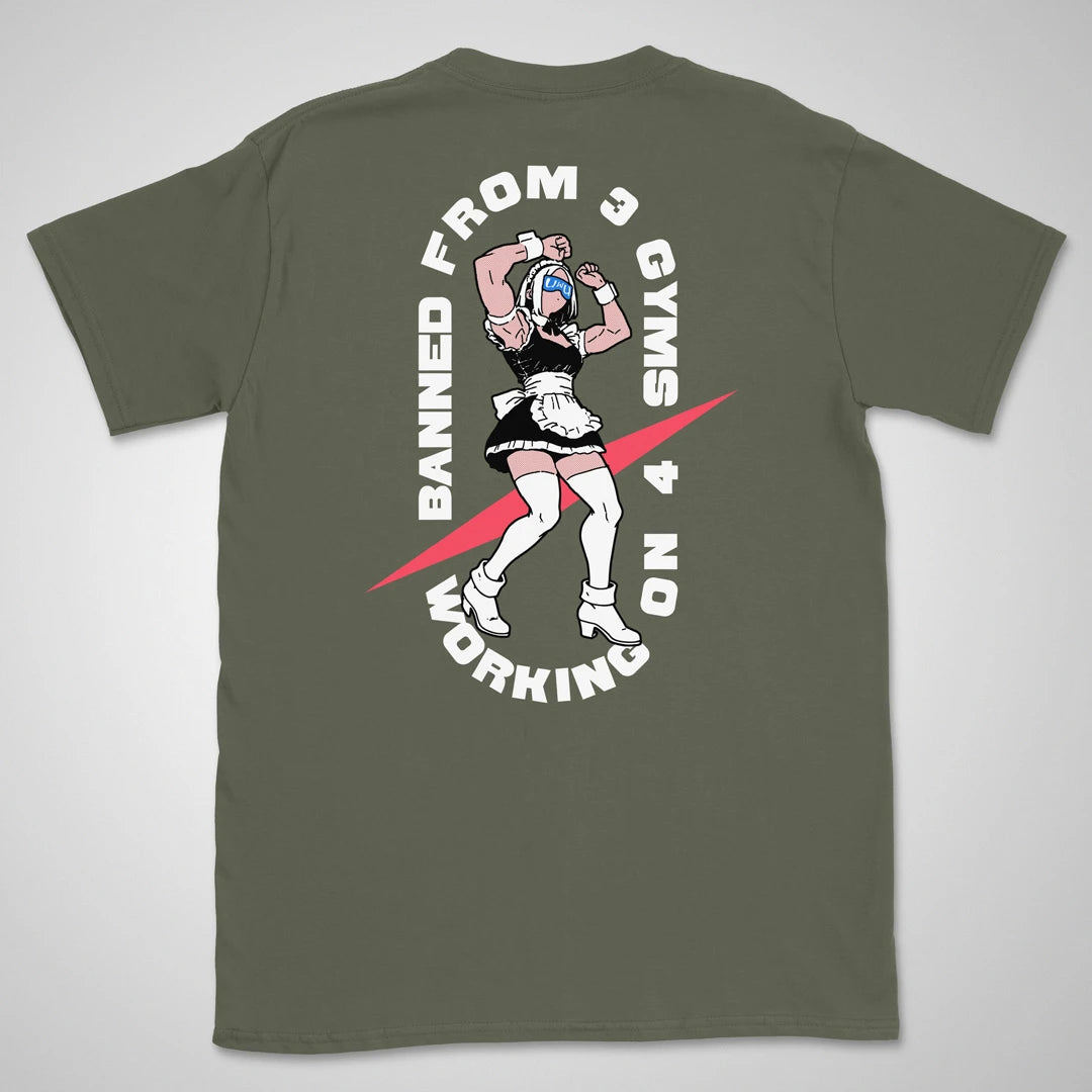 Banned From 3 Gyms | back print ❀ T-shirt