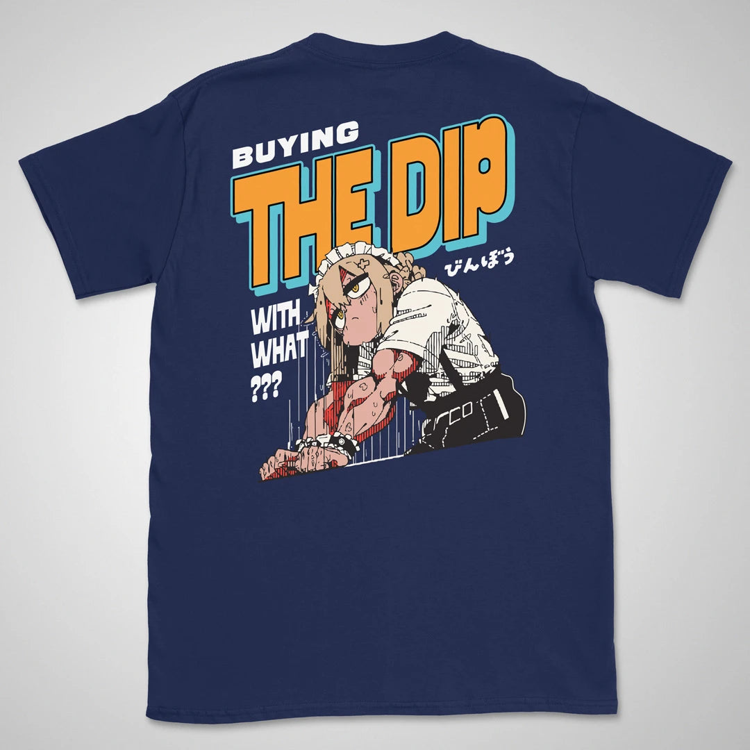 Buying The Dip | back print ❀ T-shirt