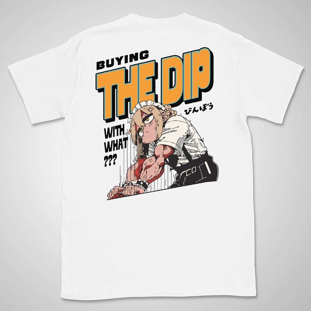 Buying The Dip | back print ❀ T-shirt