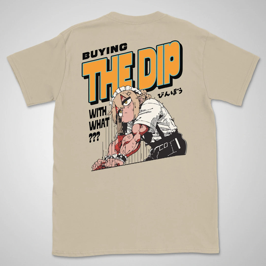 Buying The Dip | back print ❀ T-shirt