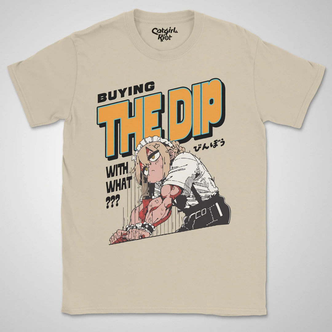 Buying The Dip ❀ T-shirt