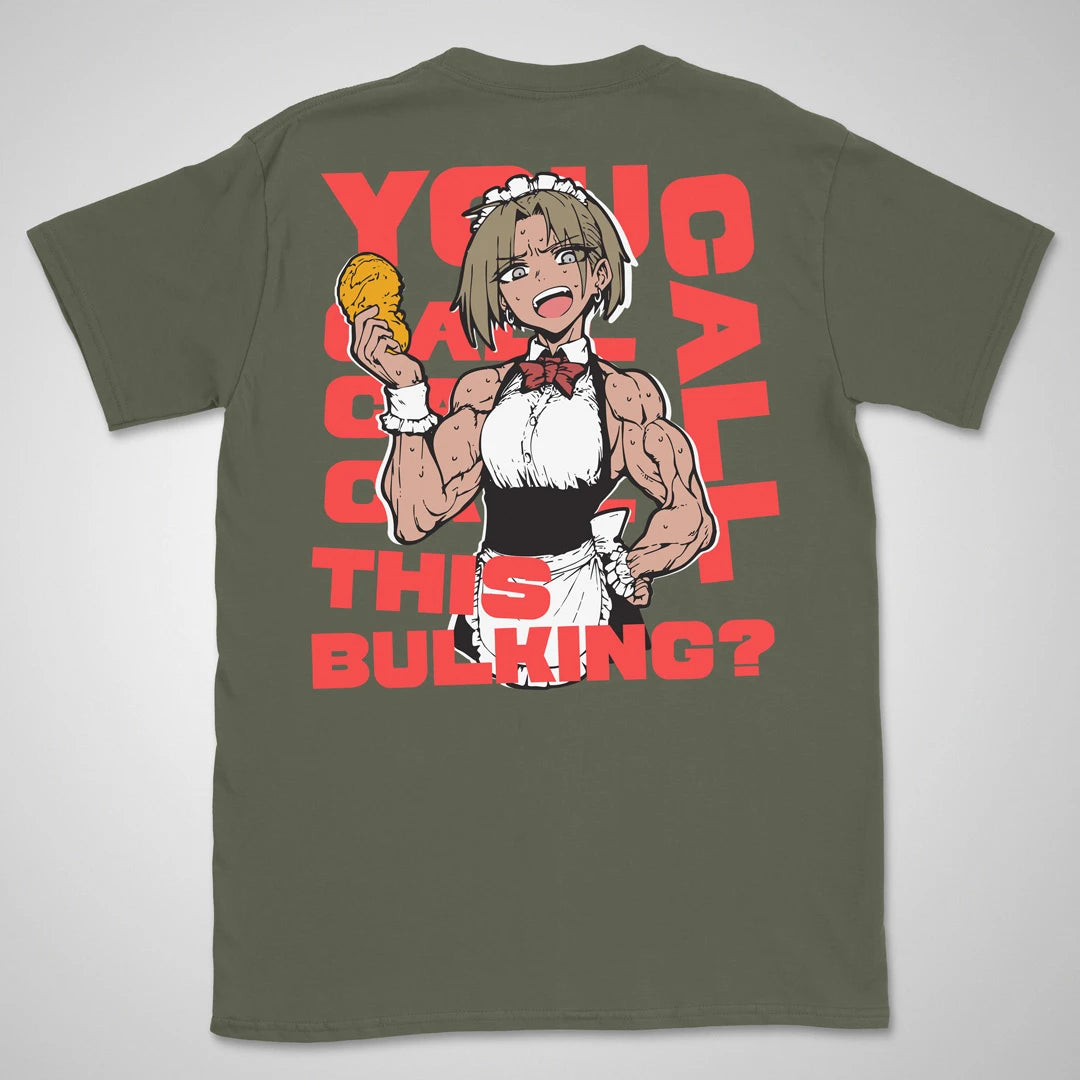 You Call This Bulking? | back print ❀ T-shirt