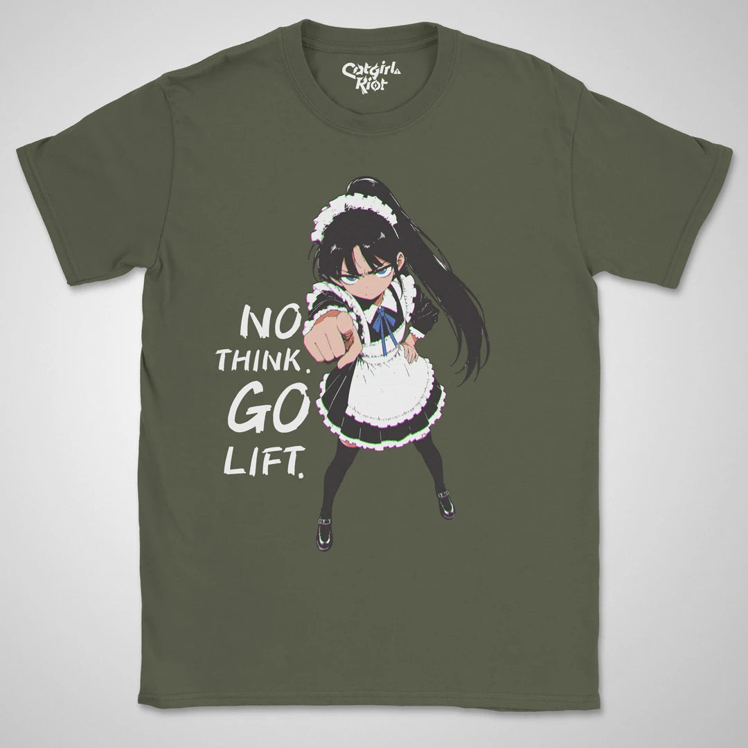 No Think. Go Lift. ❀ T-shirt